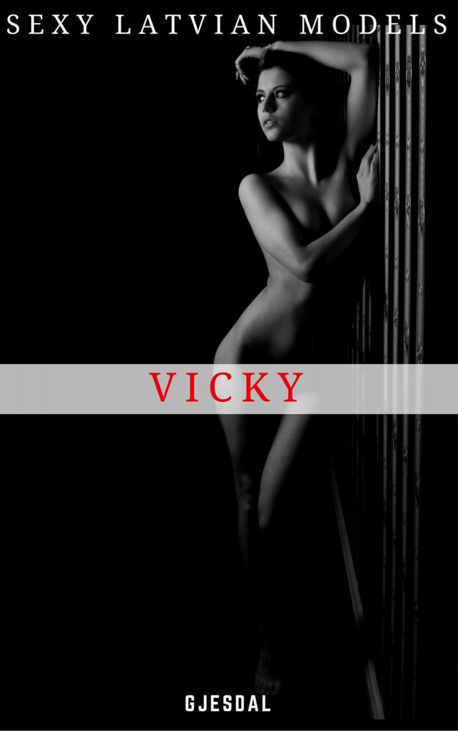 Sexy Latvian Models: Vicky out now in paperback